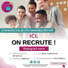 Ici, ON RECRUTE !   Un/une commercial(e) en immobilier ( 4 postes à pourvoir ).